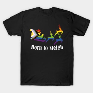 Born to slay - Fun Queer Pride Christmas T-Shirt